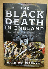 Black Death in England : Journal of the Plague Years by Kathryn Warner Like New