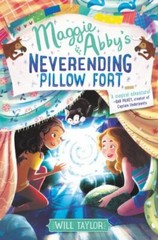 Maggie & Abby’s Neverending Pillow Fort: A M- 0062644319, Will Taylor, hardcover