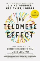 The Telomere Effect: A Revolutionary Approach to Living Younger, Healthie – GOOD