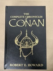 COMPLETE ILLUSTRATED CHRONICLES OF CONAN Robert E Howard Faux Leather Bound