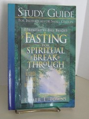Study guide to Fasting for Spiritual Breakthrough: A Guide to Nine B – VERY GOOD