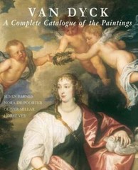 Van Dyck: A Complete Catalogue of the Paintings by Susan J Barnes: Used