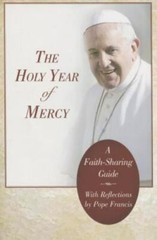 The Holy Year of Mercy: A Faith-Sharing Gui- paperback, 159325282X, Pope Francis