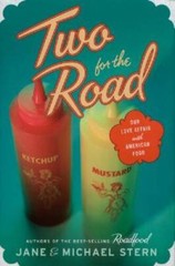 Two for the Road: Our Love Affair with American Food – Hardcover – VERY GOOD